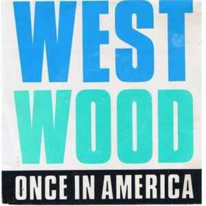 Westwood - Once In America Album