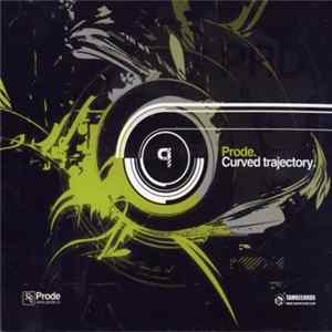 Prode - Curved Trajectory Album