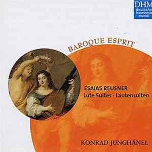 Esaias Reusner - Konrad Junghänel - Lautensuiten / Lute Suites Album