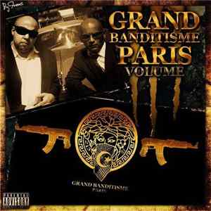 Sazamyzy & Hype - Grand Banditisme Paris Vol 1, 2 & 3 Album