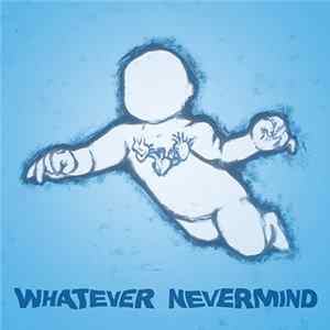 Various - Whatever Nevermind Album