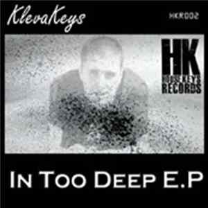 Klevakeys - In Too Deep E.P Album