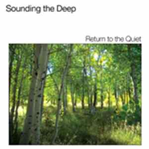 Sounding The Deep - Return To The Quiet Album