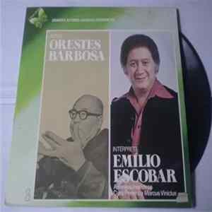 Orestes Barbosa, Emilio Escobar - Grandes Autores - Grandes Interpretes Album