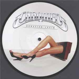 Chromeo - Bonafied Lovin Album