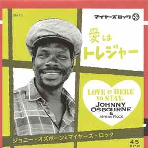 Johnny Osbourne & Myers Rock - Love Is Here To Stay Album