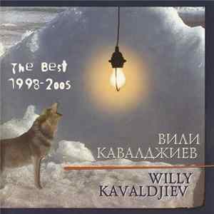 Вили Кавалджиев - The Best 1998-2005 Album