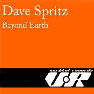 Dave Spritz - Beyond Earth Album