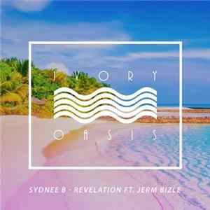 Sydnee B Ft. Jerm Bizle - Revelation Album