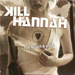 Kill Hannah - For Never & Ever Album