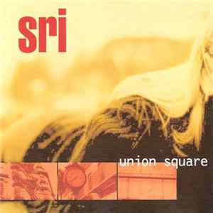 Sri - Union Square Album