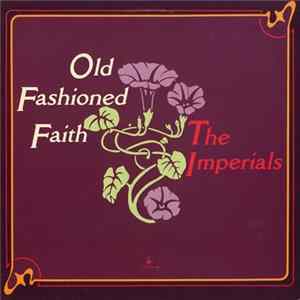 The Imperials - Old Fashioned Faith Album