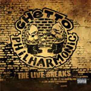 Ghetto Philharmonic - The Live Breaks Album