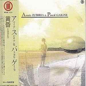 Amaia Zubiria & Pascal Gaigne - Tasogare Album