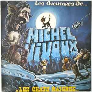 Michel Vivoux - Les Aventures De Michel Vivoux - Chapitre III : Les Chats Maigres Album