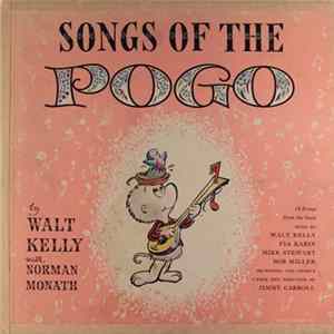 Walt Kelly With Norman Monath - Songs Of The Pogo Album