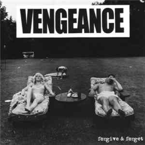 Vengeance - Forgive & Forget Album