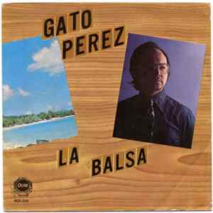 Gato Pérez - La Balsa Album