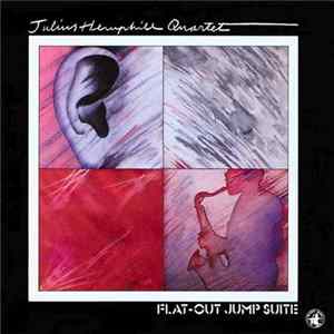 Julius Hemphill Quartet - Flat-Out Jump Suite Album