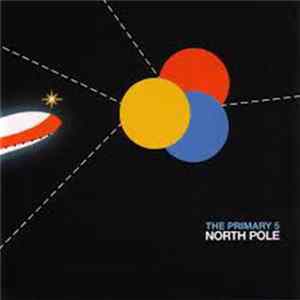The Primary 5 - North Pole Album