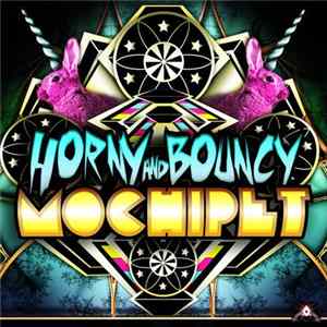 Mochipet - Horny And Bouncy Album