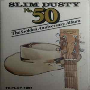 Slim Dusty - No.50 (The Golden Anniversary Album) Album