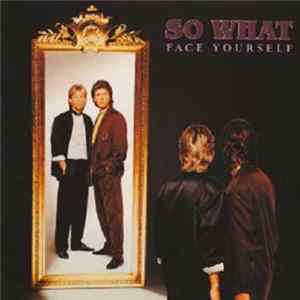 So What - Face Yourself Album