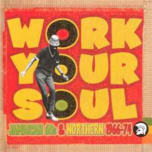 Various - Work Your Soul - Jamaican 60s & Northern 1966-74 Album