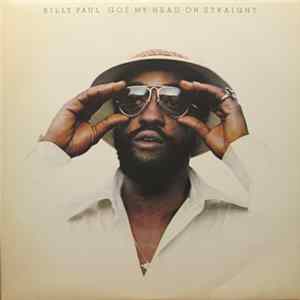 Billy Paul - Got My Head On Straight Album