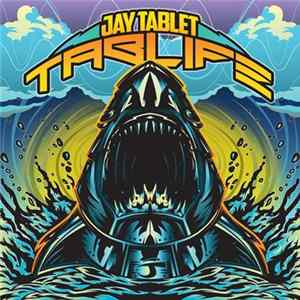 Jay Tablet - Tablife Album