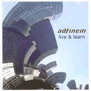 Adfinem - Live & Learn Album