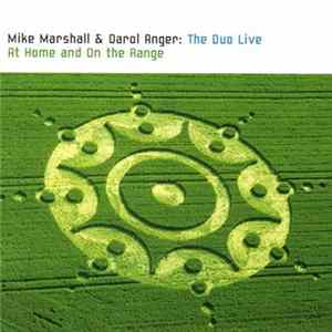 Mike Marshall , Darol Anger - The Duo Live At Home And On The Range Album