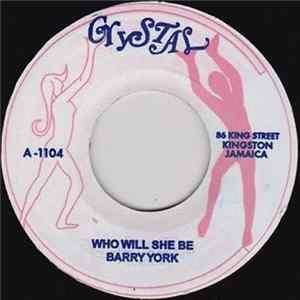 Barry York / Bobby Ellis & The Desmond Miles Seven - Who Will She Be / Now We Know Album