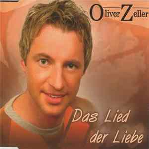 Oliver Zeller - Das Lied Der Liebe Album