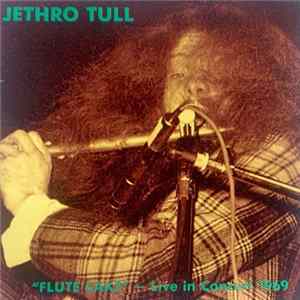 Jethro Tull - "Flute Cake" Live In Concert 1969 Album