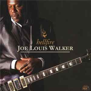 Joe Louis Walker - Hellfire Album