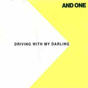 And One - Driving With My Darling Album