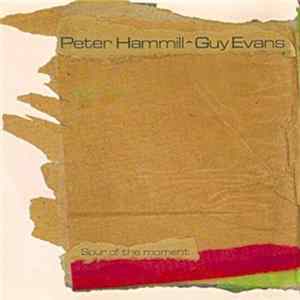 Peter Hammill & Guy Evans - Spur Of The Moment Album
