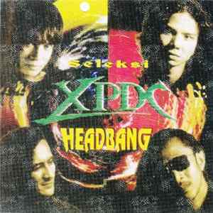 XPDC - Seleksi Headbang Album