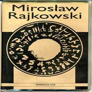 Mirosław Rajkowski - Reference One Album