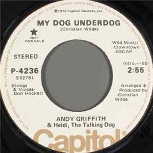 Andy Griffith & Heidi, The Talking Dog - My Dog Underdog Album