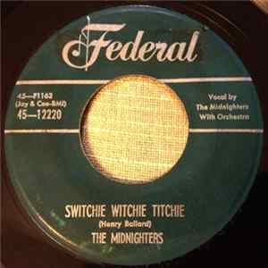 The Midnighters - Why Are We Apart / Switchie, Witchie Titchie Album