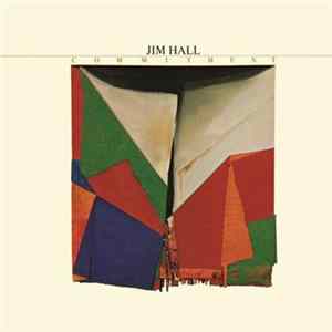 Jim Hall - Commitment Album