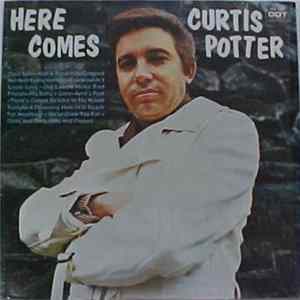 Curtis Potter - Here Comes Curtis Potter Album