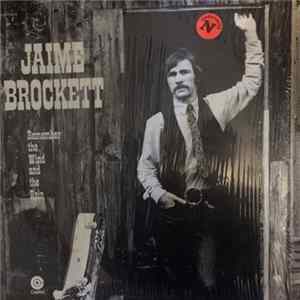 Jaime Brockett - Remember The Wind And The Rain Album