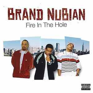 Brand Nubian - Fire In The Hole Album