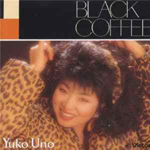 宇野ゆう子 - ブラックコーヒー Album