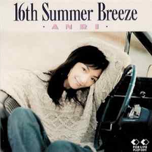 Anri - 16th Summer Breeze Album