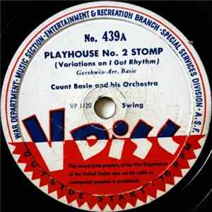 Count Basie And His Orchestra / The Light Crust Doughboys - Playhouse No. 2 Stomp / Sweet, Sally / Zip, Zip, Zipper Album