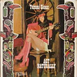 Tammi Sioux - Act Naturally Album